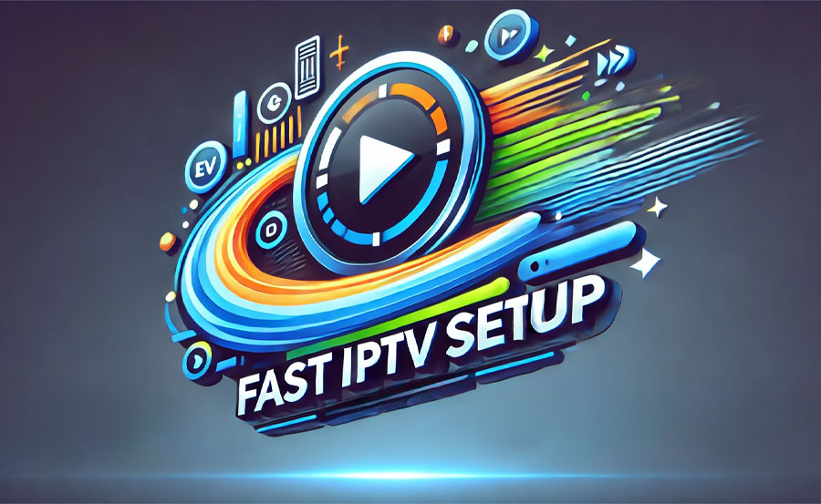 IPTV Providers with the Fastest Setup Processes